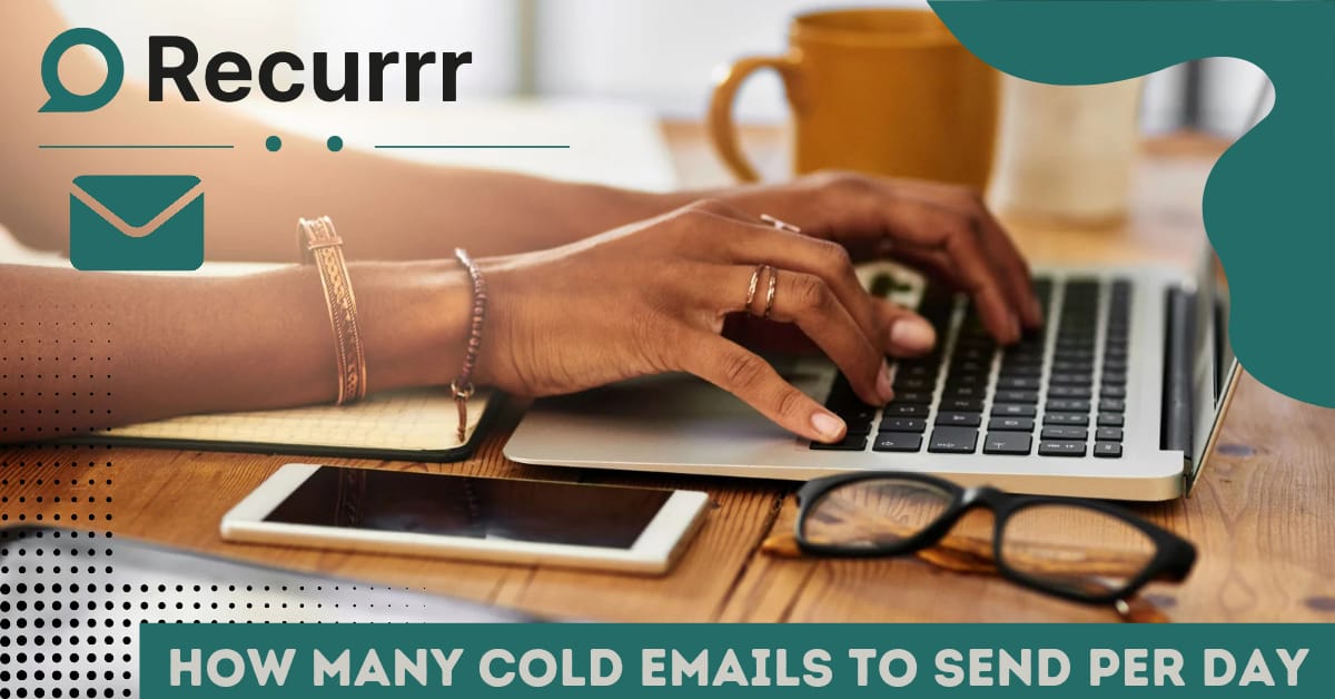 How Many Cold Emails to Send Per Day?